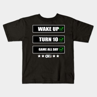 Wake Up Turn 10 Game All Day Console Arcade 10th Birthday Kids T-Shirt